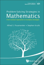 Problem-Solving Strategies In Mathematics: From Common Approaches To Exemplary Strategies