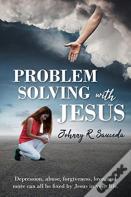 Problem Solving With Jesus