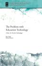 Problem With Education Technology (Hint: It'S Not The Technology) - Preview