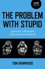 Problem With Stupid - Preview