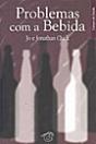 Problemas com a Bebida - Preview