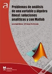 Capa do artigo Problemas De Análisis De Una Variable Y Álgebra Lineal: Soluciones Analíticas Y Con Matlab