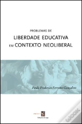 Problemas de Liberdade Educativa em Contexto Neoliberal