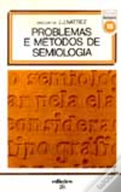 Problemas e Métodos da Semiologia