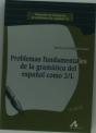 Problemas Fundamentales De La Gramática Del Español Como Segunda Lengua - Preview