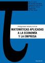 Problemas Resueltos De Matemáticas Aplicadas A La Economía Y La Empresa - Preview