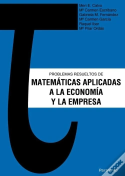 Capa do artigo Problemas Resueltos De Matemáticas Aplicadas A La Economía Y La Empresa