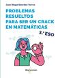 Problemas Resueltos Para Ser Un Crack En Matematicas 3º Eso - Preview