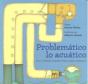 Problematico Lo Acuatico (+3 Años) - Preview