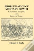 Problematics Of Military Power