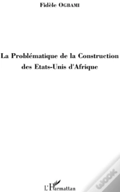Problématique De La Construction Des États-Unis D'Afrique