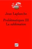 Problematique Tome 3 ; La Sublimation (2e Édition)
