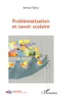 Problématisation Et Savoir Scolaire - Preview