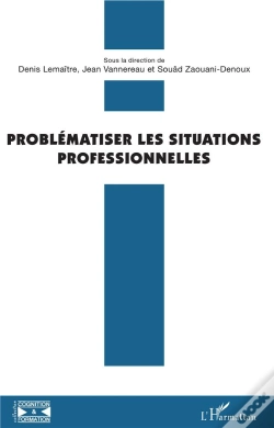 Capa do artigo Problématiser Les Situations Professionnelles