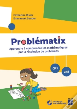 Capa do artigo Problématix : Apprendre À Comprendre Les Mathématiques Par La Résolution De Problèmes ; Cm1/Cm2