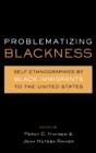 Problematizing Blackness - Preview