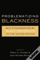 Problematizing Blackness