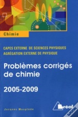 Capa do artigo Problèmes Corrigés De Chimie ; Capes Externe De Sciences Physiques, Agrégation Externe De Physique ; 2005/2009