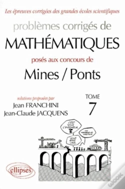 Capa do artigo Problemes Corriges De Mathematiques Mines/Ponts Tome 7 1998-2000