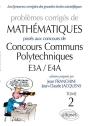 Problèmes Corrigés De Mathématiques Posés Aux Concours Communs Polytechniques E3a/E4a Tome 2 - Preview