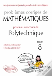 Capa do artigo Problèmes Corrigés De Mathématisues Posés Au Concours De Polytechnique