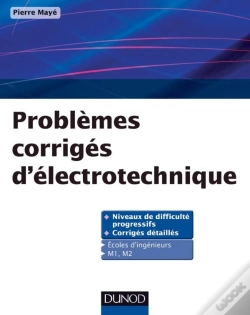Capa do artigo Problèmes Corrigés D'Électrotechnique ; Écoles D'Ingénieurs ; M1 Et M2