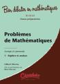 Problèmes De Mathématiques Corrigés Et Commentés T.1 ; Algèbre Et Analyse - Preview
