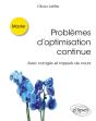 Problèmes D'Optimisation Continue : Avec Corrigés Et Rappels De Cours - Preview