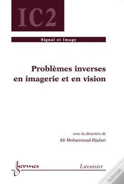 Capa do artigo Problèmes Inverses En Imagerie Et En Vision ; Traite Ic2 ; Serie Signal Et Image