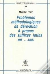 Capa do artigo Problèmes Méthodologiques De Dérivation À Propos Des Suffixes Latins En -Cus