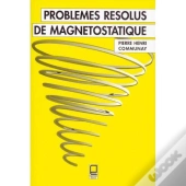 Problemes Resolus De Magnetostatique