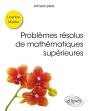 Problèmes Résolus De Mathématiques Supérieures ; Licence, Master - Preview