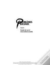 Problemes Sociaux 2 - T.2. Etudes De Cas Et Interventions Sociales