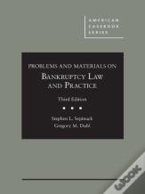 Problems And Materials On Bankruptcy Law And Practice