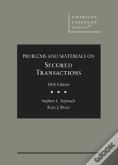 Problems And Materials On Secured Transactions