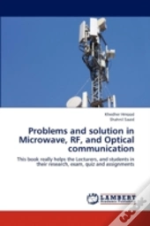 Problems And Solution In Microwave, Rf, And Optical Communication