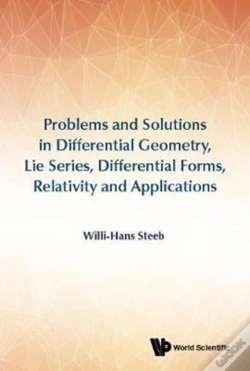 Capa do artigo Problems And Solutions In Differential Geometry, Lie Series, Differential Forms, Relativity And Applications