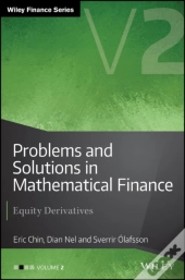 Problems And Solutions In Mathematical Finance, Volume 2