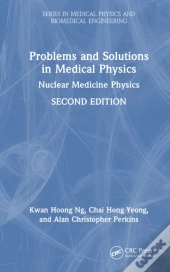 Problems And Solutions In Medical Physics
