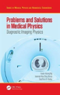 Problems And Solutions In Medical Physics - Preview