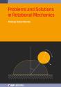 Problems And Solutions In Rotational Mechanics - Preview