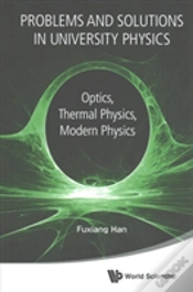 Capa do artigo Problems And Solutions In University Physics: Optics, Thermal Physics, Modern Physics