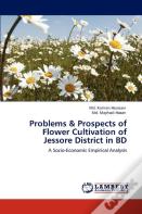 Problems & Prospects Of Flower Cultivation Of Jessore District In Bd