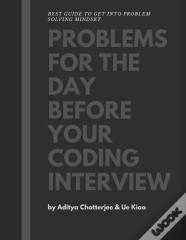 Problems For The Day Before Your Coding Interview