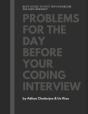 Problems For The Day Before Your Coding Interview - Preview