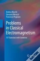 Problems In Classical Electromagnetism