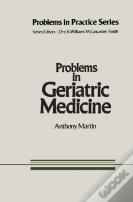 Problems In Geriatric Medicine