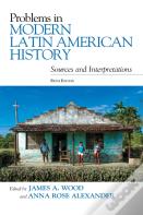 Problems In Modern Latin American History