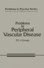 Problems In Peripheral Vascular Disease - Preview