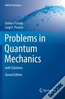 Problems In Quantum Mechanics